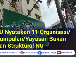 11 Organisasi Berikut Bukan Bagian dari Perangkat Perkumpulan NU