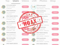 HOAKS “BPN Tanah Gratis” Beredar di TikTok, Kementerian ATR/BPN Imbau Masyarakat Waspada