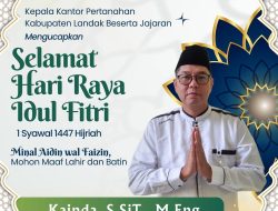 Kantor Pertanahan Kabupaten Landak Ucapkan Selamat Hari Raya Idul Fitri