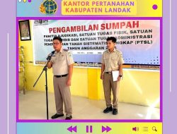 Kantah Kabupaten Landak melaksanakan Pelantikan dan Pengambilan Sumpah/Janji Panitia Ajudikasi