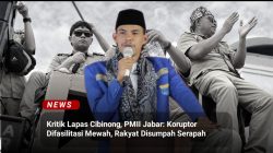 Kritik Lapas Cibinong, PMII Jabar: Koruptor Difasilitasi Mewah, Rakyat Disumpah Serapah