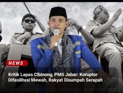 Kritik Lapas Cibinong, PMII Jabar: Koruptor Difasilitasi Mewah, Rakyat Disumpah Serapah