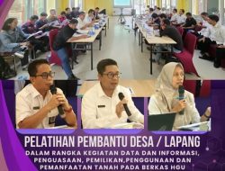 Dukung Pengumpulan Data Informasi P4T, Kantah Kabupaten Landak Laksanakan Pelatihan Pembantu Desa
